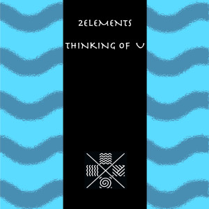 2elements的專輯Thinking of U (Radio-Edit)
