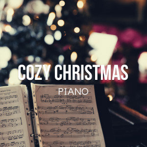 Album Cozy Christmas Piano - Relaxing Instrumental Winter Music from Christmas Jazz Holiday Music