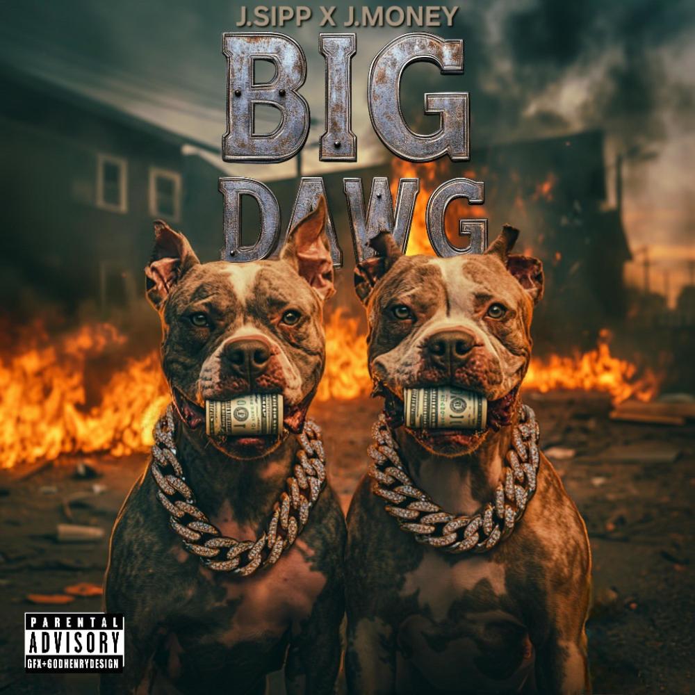 BIG DAWG (feat. J Money) (Explicit)
