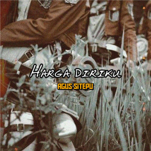 收聽AGUS SITEPU的Harga Diriku Remix歌詞歌曲