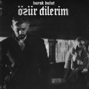 Listen to Özür Dilerim song with lyrics from Burak Bulut