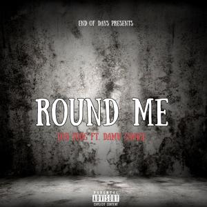 收聽EOD JUUG的Round Me (feat. Damu 5avage) (Explicit)歌詞歌曲
