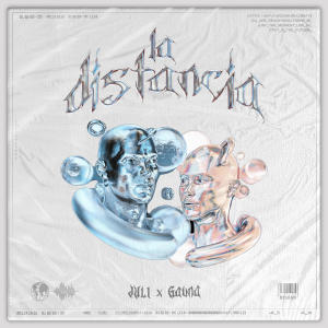 PGT的專輯La Distancia (feat. Juli & Gauna) [Explicit]