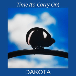 收聽Dakota的Time (To Carry On)歌詞歌曲