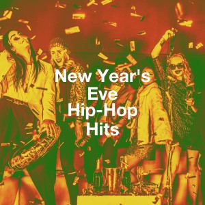 Hip Hop Audio Stars的專輯New Year's Eve Hip-Hop Hits
