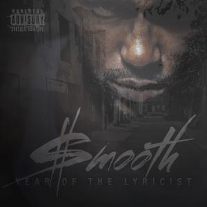 Year Of The Lyricist  (Explicit) dari Smooth