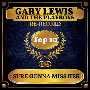 Album Sure Gonna Miss Her (Billboard Hot 100 - No 9) from Gary Lewis
