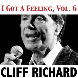 Cliff Richard的專輯I Got a Feeling, Vol. 6
