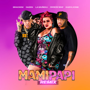 Album Mami Papi (Remix) (Explicit) from Brackem