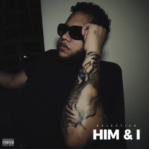 收聽Eklectico的Him & I (Remix) (Explicit) (Remix|Explicit)歌詞歌曲