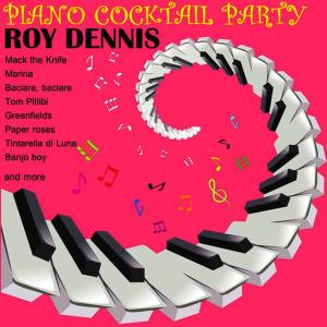 ดาวน์โหลดและฟังเพลง Milord / Mack the Knife / Looking High / Green Fields / Paper Roses / Mustapha / Tintarella De Luna / Stairway to Heaven / Red River Rock / Banjo Boy / Prego, Prego / Marina(Piano Party Medley, Pt. 1) พร้อมเนื้อเพลงจาก Roy Dennis