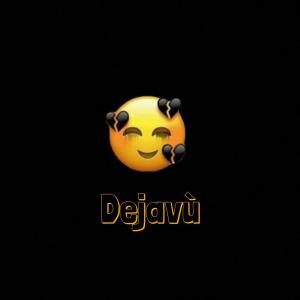 ดาวน์โหลดและฟังเพลง Dejavù พร้อมเนื้อเพลงจาก Ethos