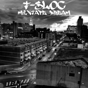 Mixtape Dream (Explicit) dari T-Sloc