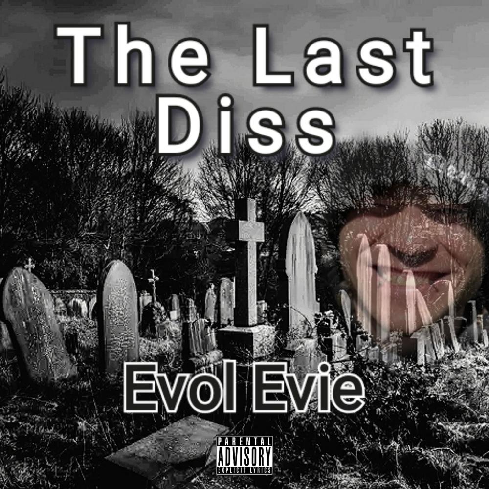 The Last Diss (Explicit)