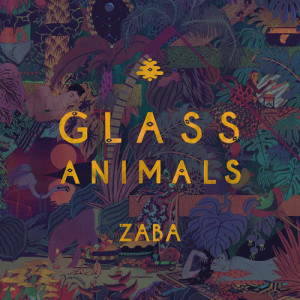 Glass Animals的專輯ZABA