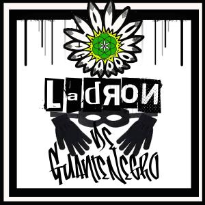 Listen to Ladron de guante negro (Explicit) song with lyrics from Chaman Charro