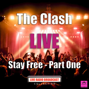 Album Stay Free - Part One (Live) oleh The Clash