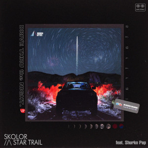 อัลบัม Star Trail (feat. Shurkn Pap) ศิลปิน SKOLOR