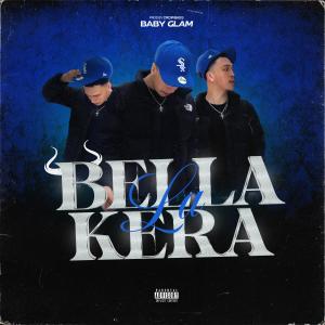 收聽Baby Glam的LA BELLAKERA (feat. Crowbass) (Explicit)歌詞歌曲