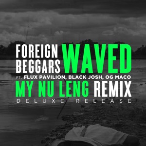 Waved (My Nu Leng Remix Clean)