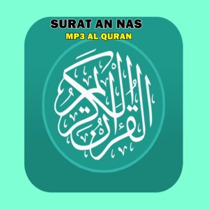 Listen to Surat an Nas song with lyrics from Al Quran