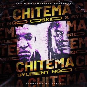 Album Chitema (feat. Sylent Nqo) oleh Oskid