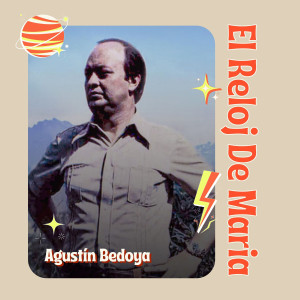 Agustín Bedoya的專輯El Reloj de Maria