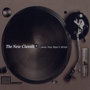 Album The New Classik... And You Don't Stop oleh 李贤道