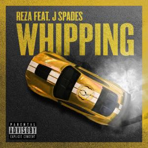 Album Whipping (feat. J Spades) (Explicit) oleh Reza