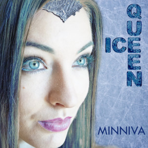 收聽Minniva的Ice Queen歌詞歌曲