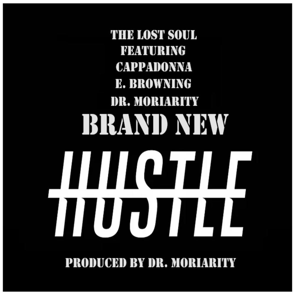 Brand New Hustle (feat. Cappadonna, E Browning & DR. Moriarity) (Explicit)