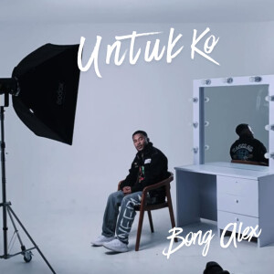 Album Untuk Ko from BONG ALEX