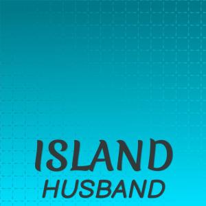 Album Island Husband oleh Various