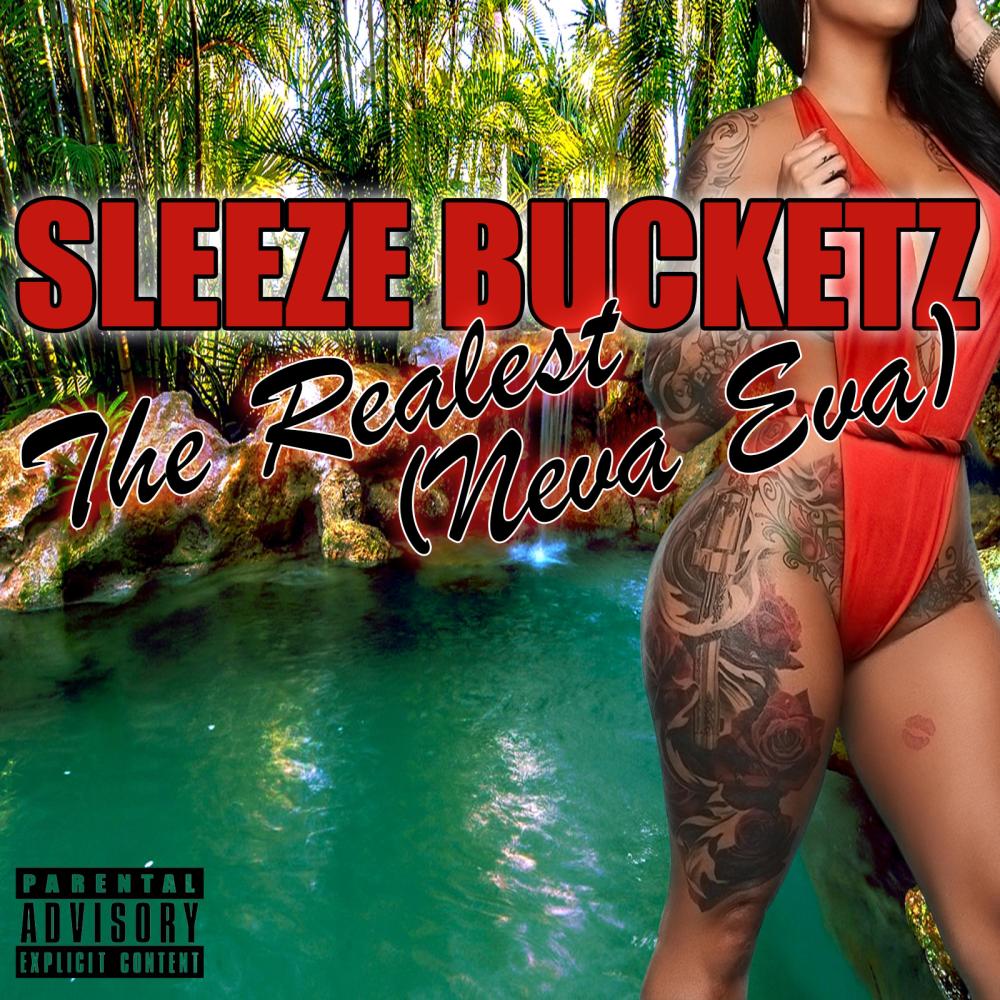 The Realest (Neva Eva) (Explicit)