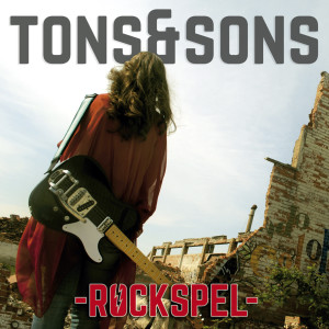 อัลบัม Rockspel ศิลปิน Tons & sons