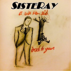 ดาวน์โหลดและฟังเพลง A Wise Man Said พร้อมเนื้อเพลงจาก Sisteray