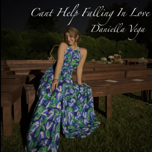 Album Can't Help Falling in Love (Cover) oleh Daniella Vega