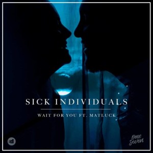 收聽Sick Individuals的Wait for You歌詞歌曲