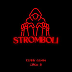 收聽Kenny Gemini的Stromboli歌詞歌曲