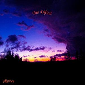 ดาวน์โหลดและฟังเพลง Tan Difícil พร้อมเนื้อเพลงจาก iRozee