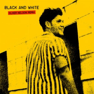 收聽Niall Horan的Black And White (Oliver Nelson Remix)歌詞歌曲