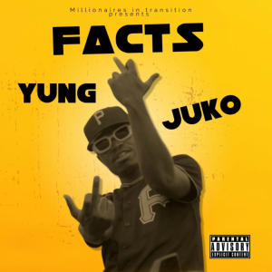 อัลบัม Facts (Explicit) ศิลปิน Yung Juko