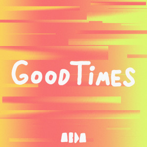 Album Good Times oleh Neon