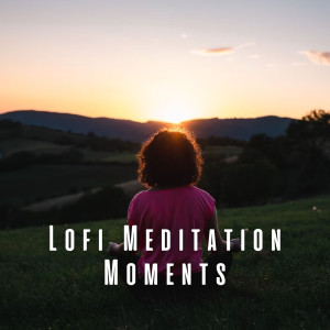 Lofi Meditation Moments: Inner Peace Soundscapes