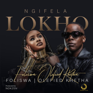 收听Foliswa的Ngifela Lokho歌词歌曲