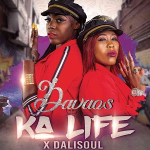 收聽Davaos的Ka Life and Dalisoul歌詞歌曲