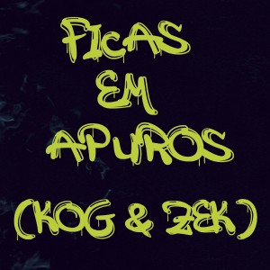 อัลบัม Ficas em Apuros (Explicit) ศิลปิน KOG
