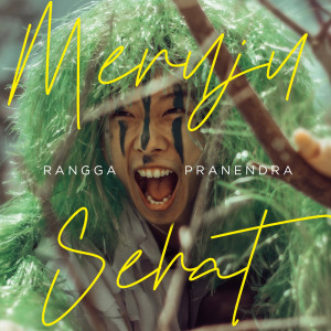 Dengarkan Menuju Sehat lagu dari Rangga Pranendra dengan lirik