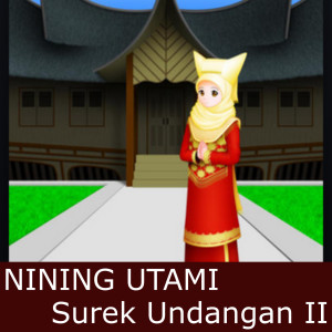 收听Nining Utami的Surek Undangan 2歌词歌曲