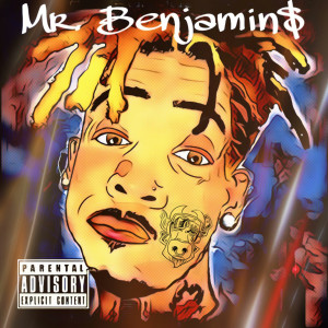 Album Mr. Benjamin$ (Explicit) from 